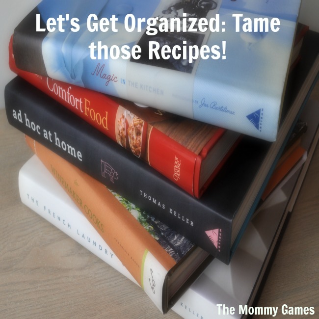 Let’s Get Organized: Tame those Recipes!