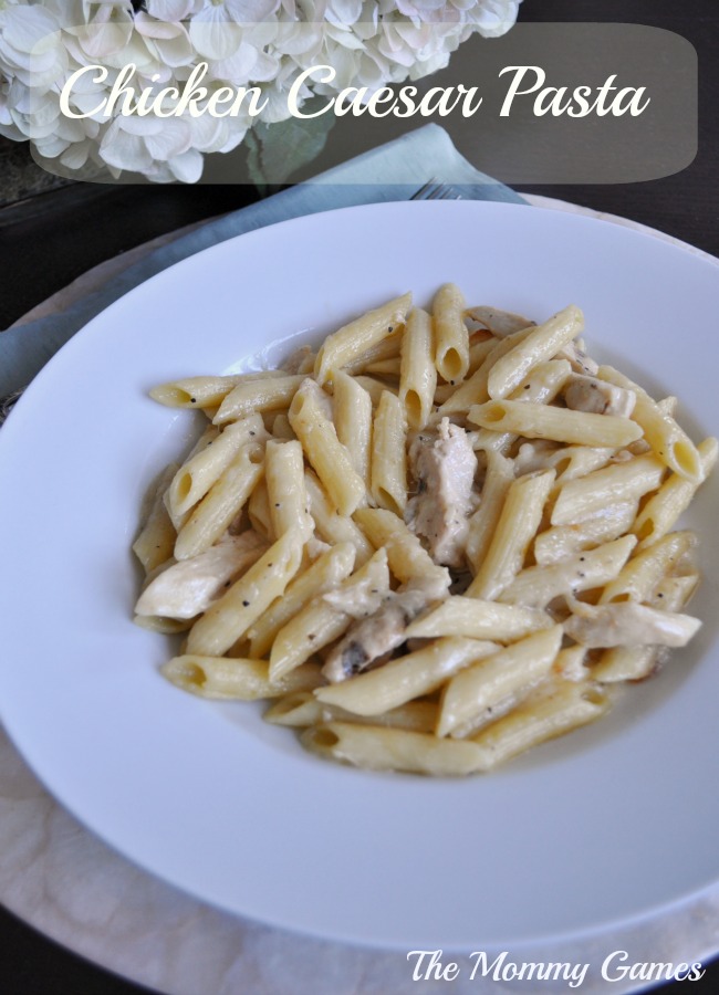 Chicken Caesar Pasta by The Mommy Games